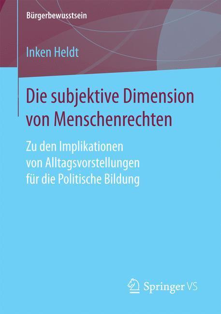 Cover: 9783658194314 | Die subjektive Dimension von Menschenrechten | Inken Heldt | Buch | XI