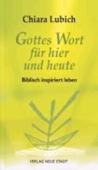 Cover: 9783879969272 | Gottes Wort für hier und heute | Chiara Lubich | Taschenbuch | 64 S.