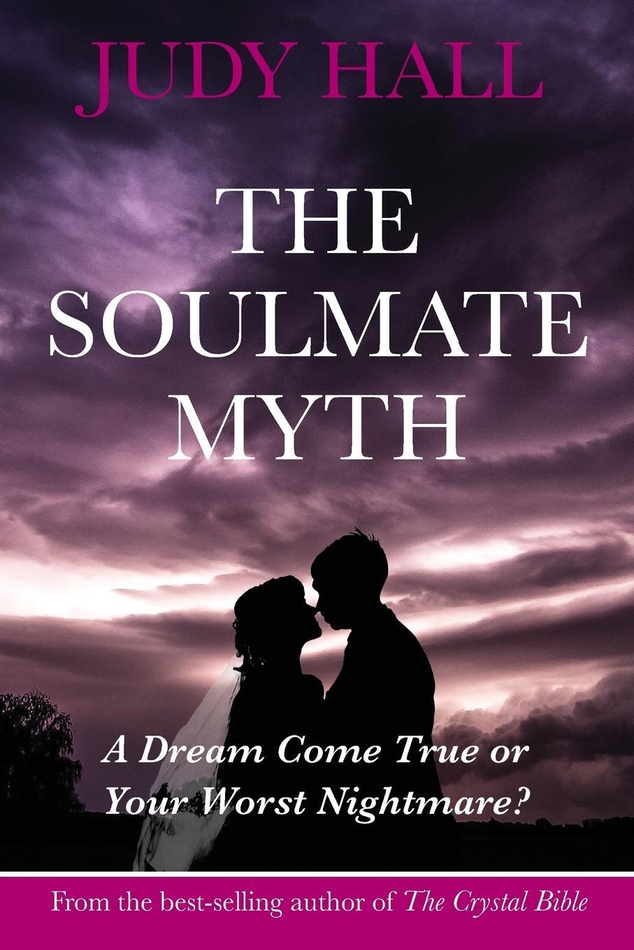 Cover: 9781902405452 | The Soulmate Myth | Judy Hall | Taschenbuch | Paperback | Englisch