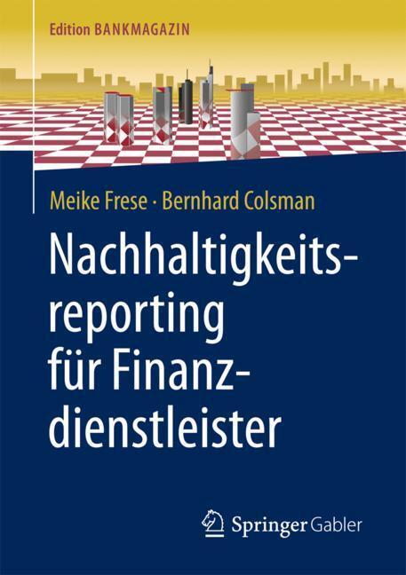 Cover: 9783658172169 | Nachhaltigkeitsreporting für Finanzdienstleister | Colsman (u. a.)