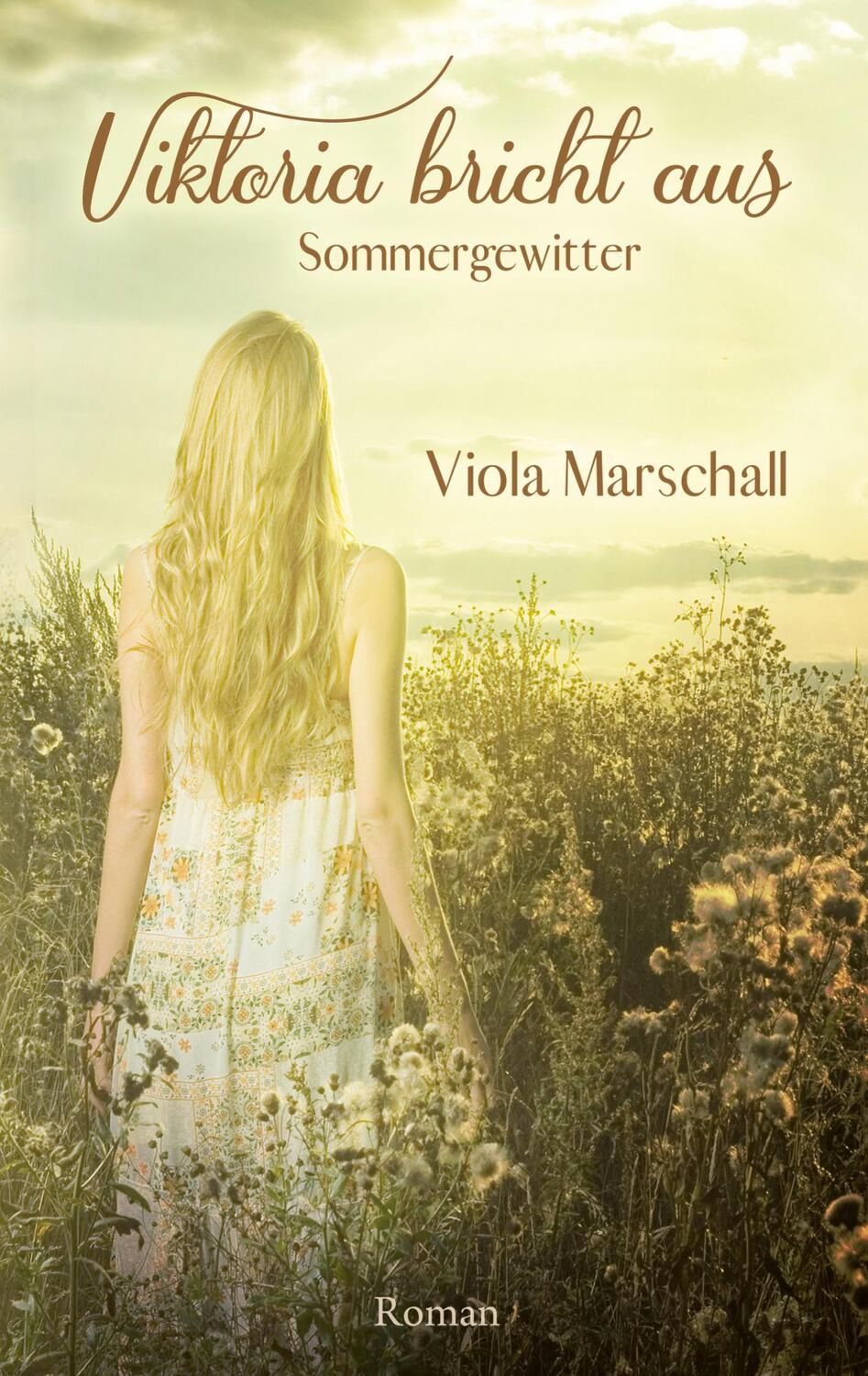 Cover: 9783754300497 | Viktoria bricht aus | Sommergewitter | Viola Marschall | Taschenbuch