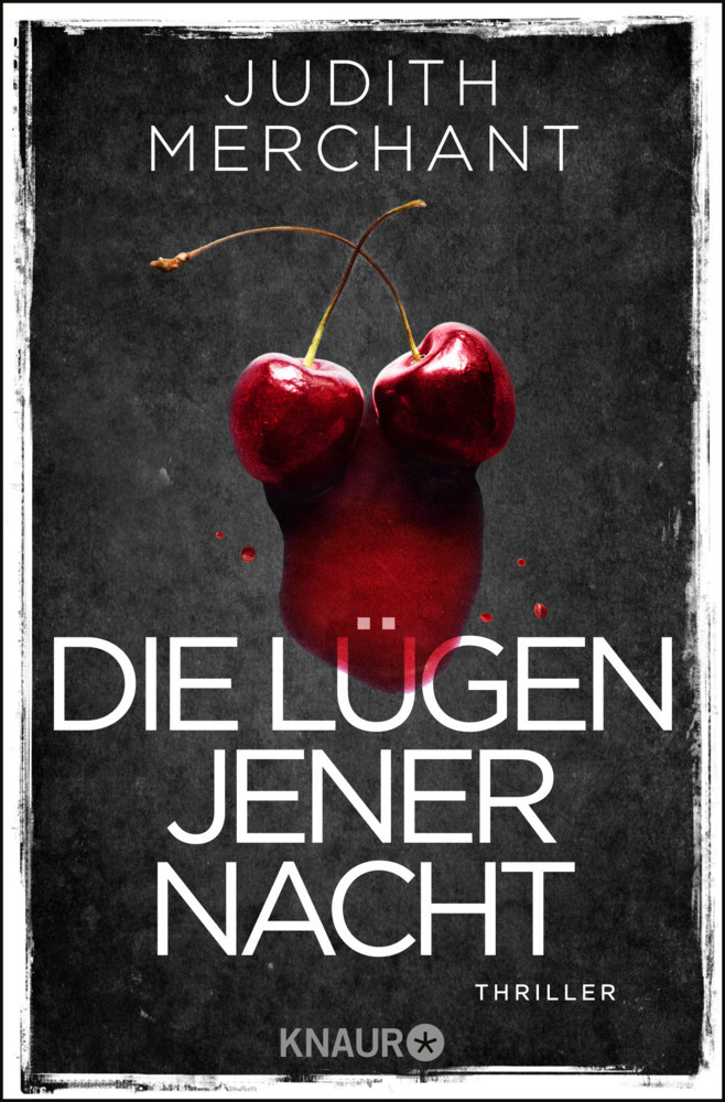 Cover: 9783426508657 | Die Lügen jener Nacht | Thriller | Judith Merchant | Taschenbuch