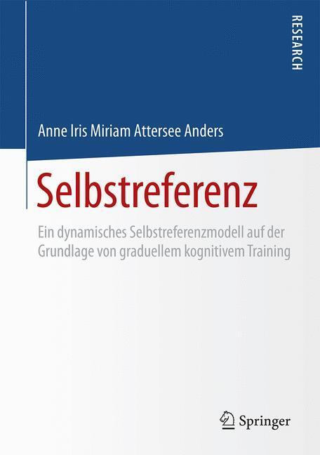 Cover: 9783658117085 | Selbstreferenz | Anne Iris Miriam Attersee Anders | Buch | xiv | 2015