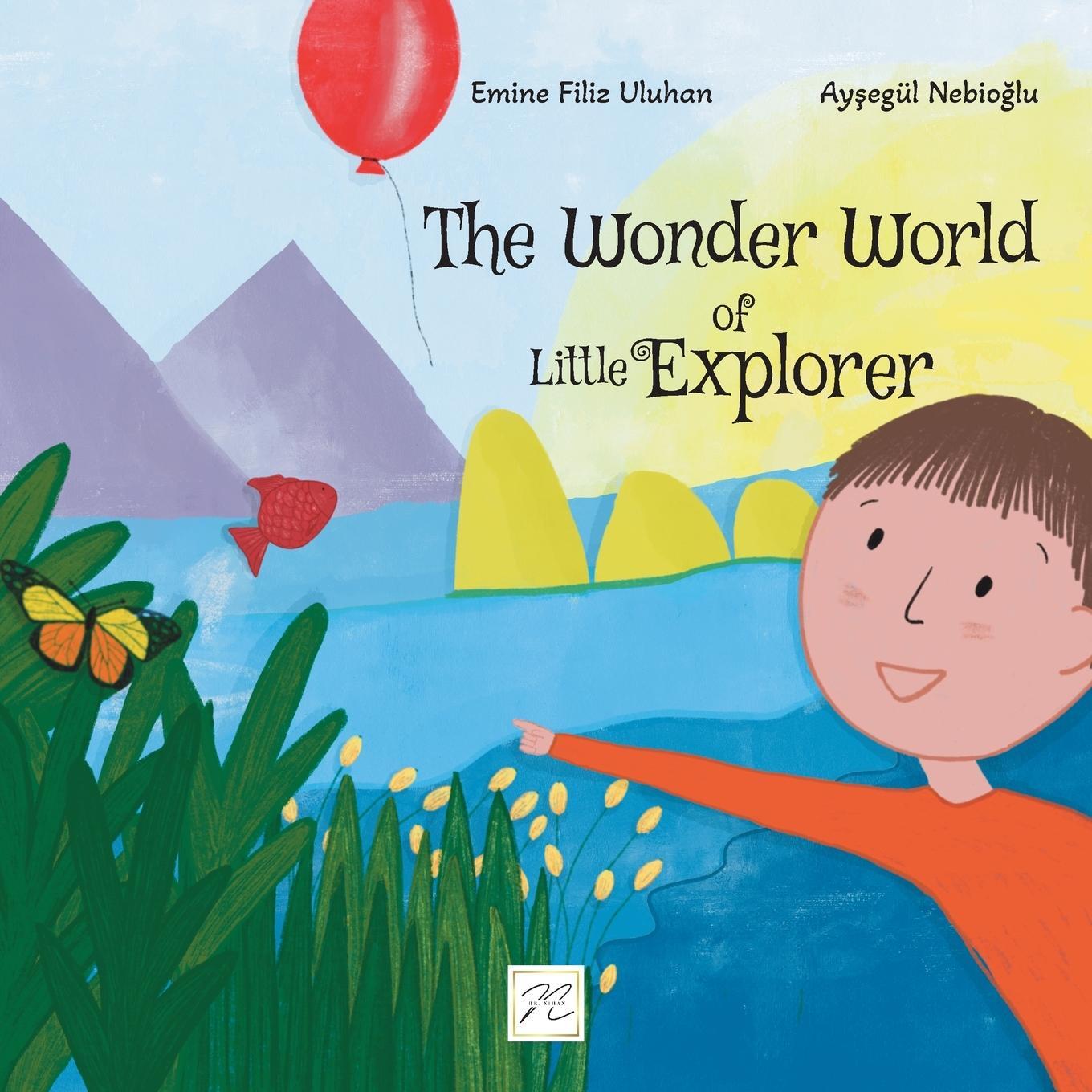 Cover: 9798987023945 | The Wonder World of Little Explorer | Emine Filiz Uluhan (u. a.)