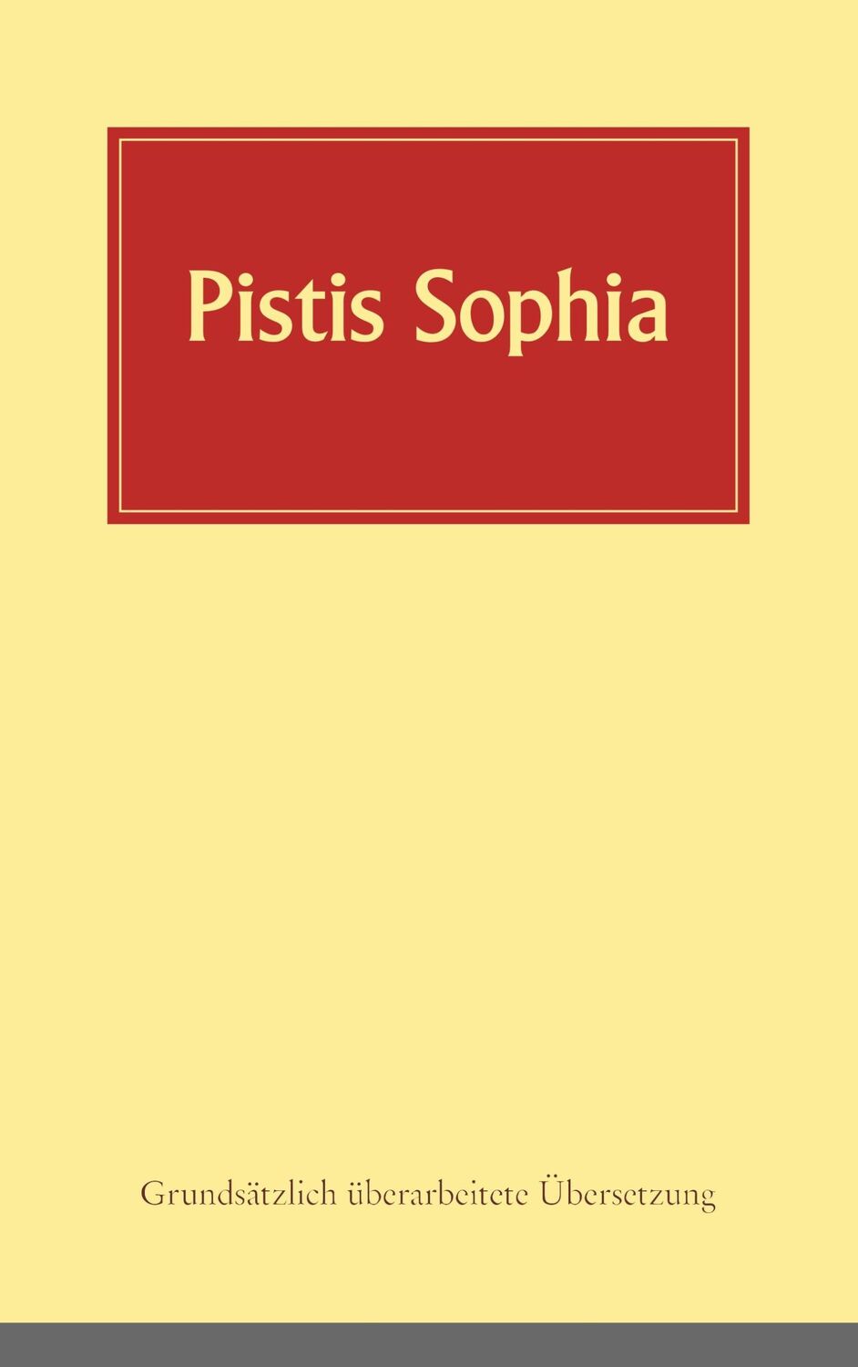 Cover: 9783750481350 | Pistis Sophia | Andreas Döhrer | Taschenbuch | Paperback | 334 S.