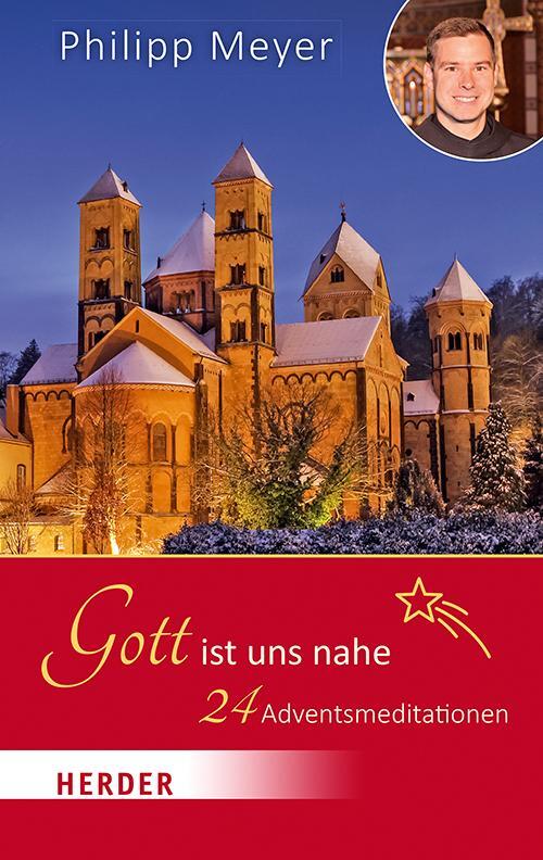Cover: 9783451387975 | Gott ist uns nahe | 24 Adventsmeditationen | Philipp Meyer | Buch