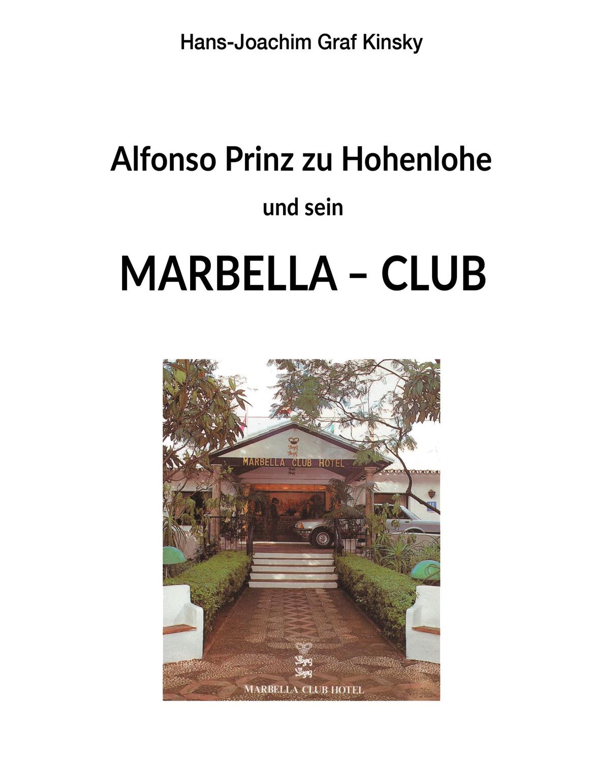 Cover: 9783347253964 | Alfonso Prinz zu Hohenlohe und sein Marbella Club | Kinsky | Buch