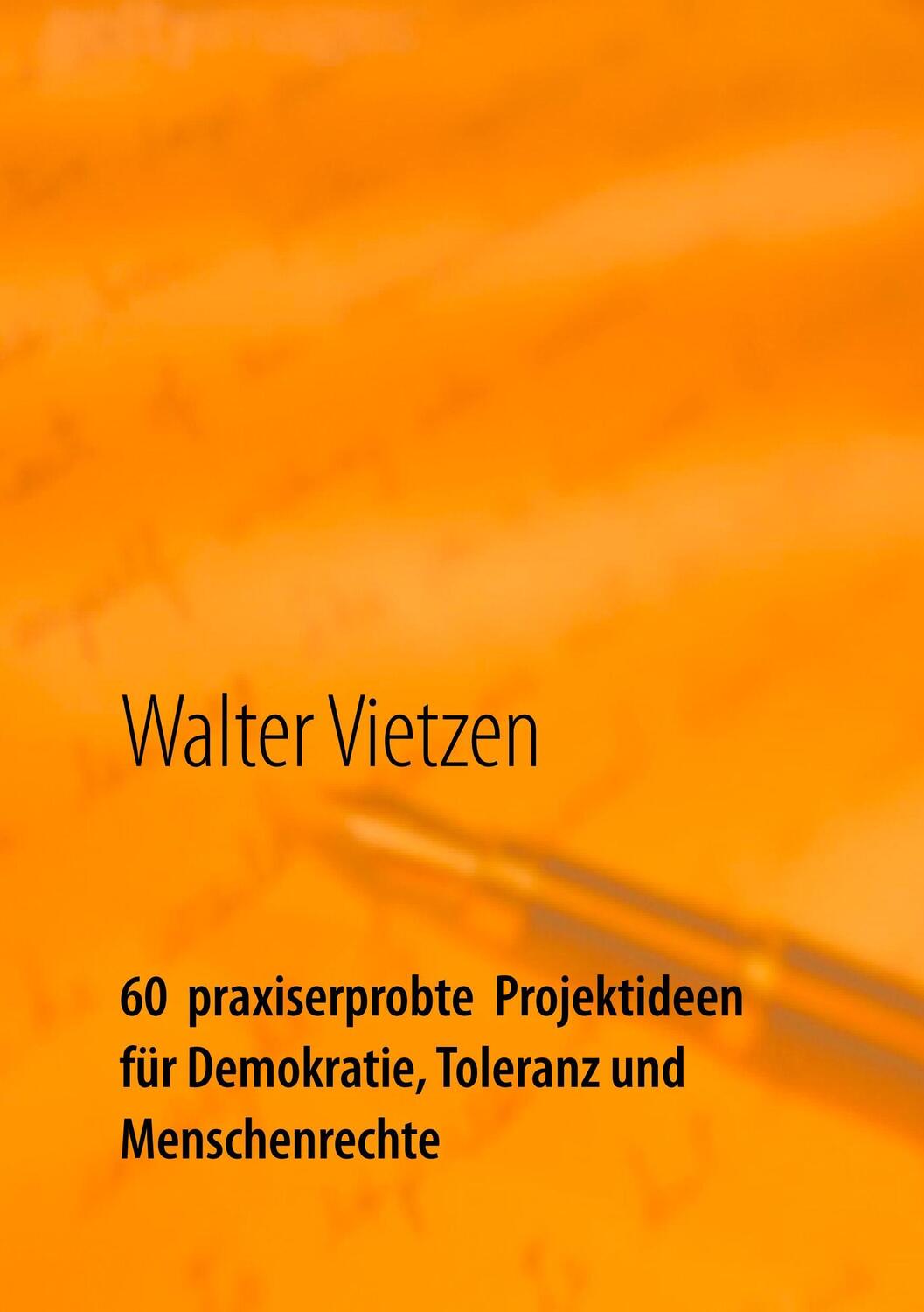 Cover: 9783744882798 | 60 praxiserprobte Projektideen für Demokratie, Toleranz und...
