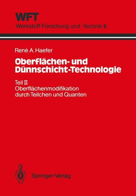 Cover: 9783540530121 | Oberflächen- und Dünnschicht-Technologie | Rene A. Haefer | Buch