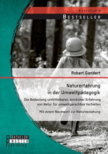 Cover: 9783956843037 | Naturerfahrung in der Umweltpädagogik: Die Bedeutung unmittelbarer,...