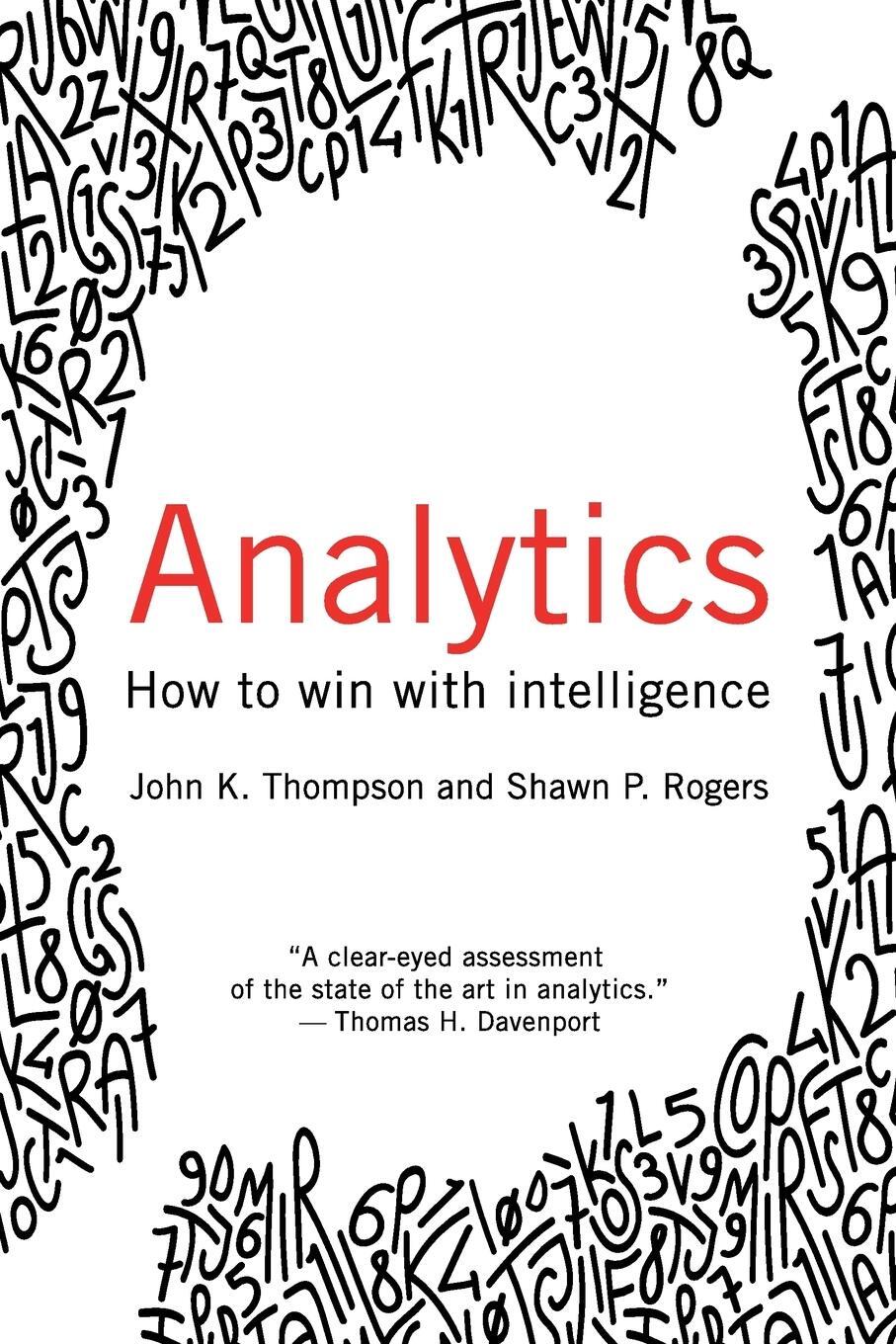 Cover: 9781634622370 | Analytics | How to Win with Intelligence | John Thompson (u. a.)