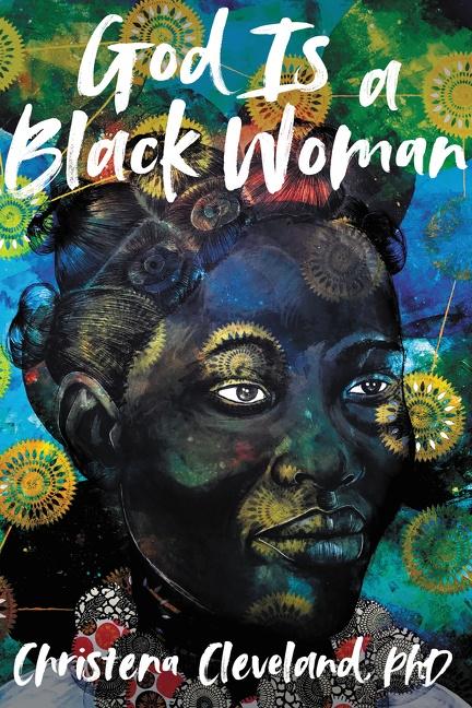 Cover: 9780062988782 | God is a Black Woman | Christena Cleveland | Buch | Gebunden | 2022