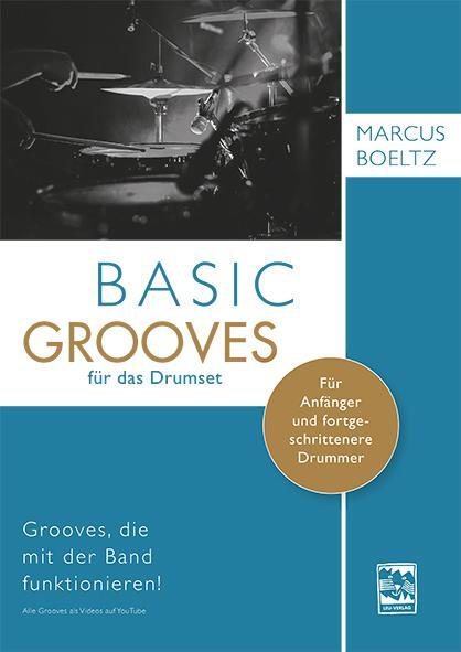 Cover: 9783897752047 | Basic Grooves für das Drumset | Marcus Boeltz | Broschüre | 84 S.