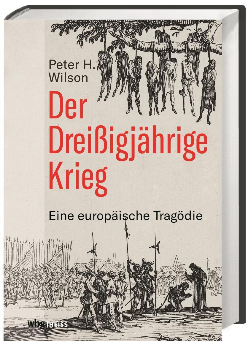 Cover: 9783806241358 | Der Dreißigjährige Krieg | Eine europäische Tragödie | Peter H. Wilson