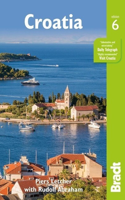 Cover: 9781784770082 | Croatia Bradt Guide | Piers Letcher | Taschenbuch | Englisch | 2016