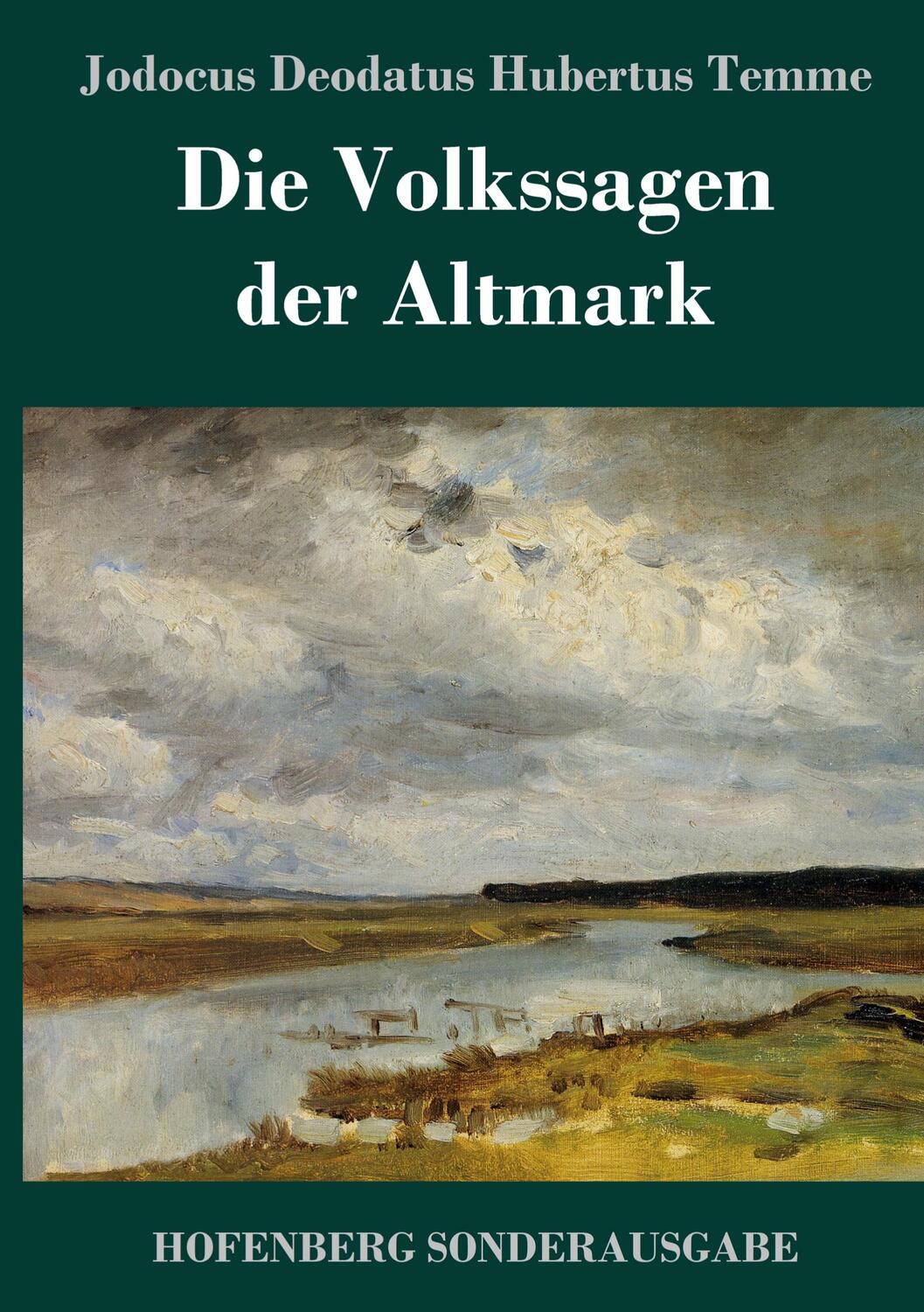 Cover: 9783743722859 | Die Volkssagen der Altmark | Jodocus Deodatus Hubertus Temme | Buch