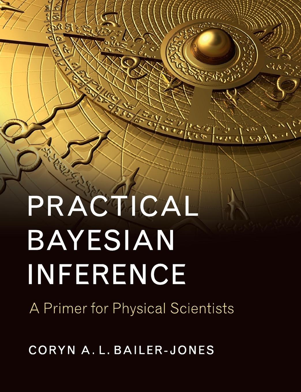 Cover: 9781316642214 | Practical Bayesian Inference | Coryn A. L. Bailer-Jones | Taschenbuch