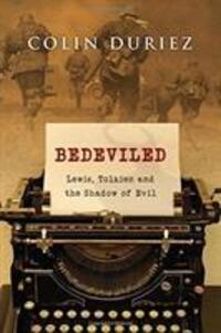 Cover: 9780830834174 | Bedeviled | Lewis, Tolkien and the Shadow of Evil | Colin Duriez