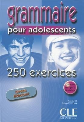 Cover: 9782090335262 | Grammaire 250 exercices pour adolescents - Niveau debutant - Cahier...