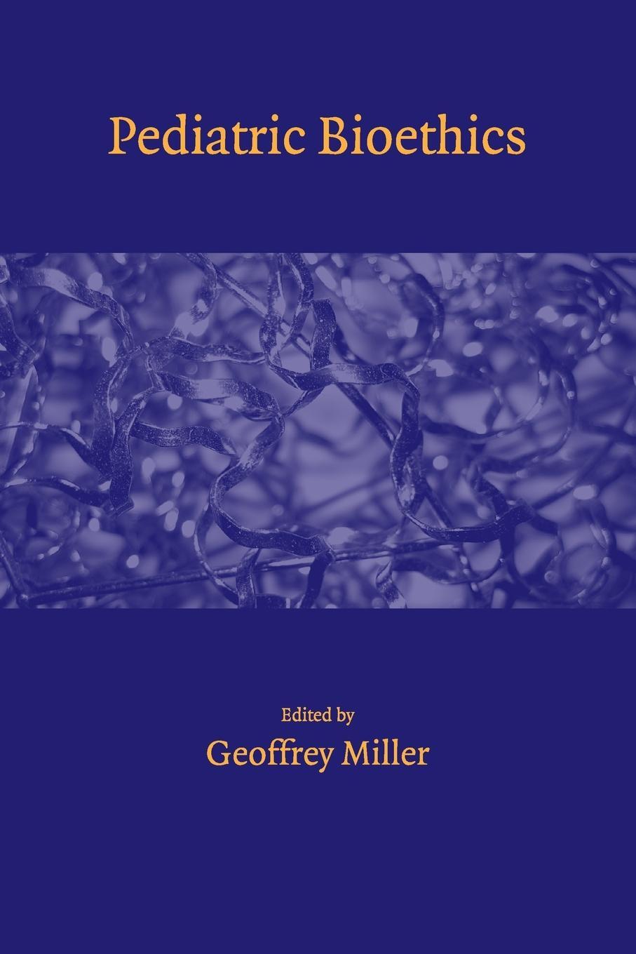 Cover: 9780521135948 | Pediatric Bioethics | Geoffrey Miller | Taschenbuch | Paperback | 2009