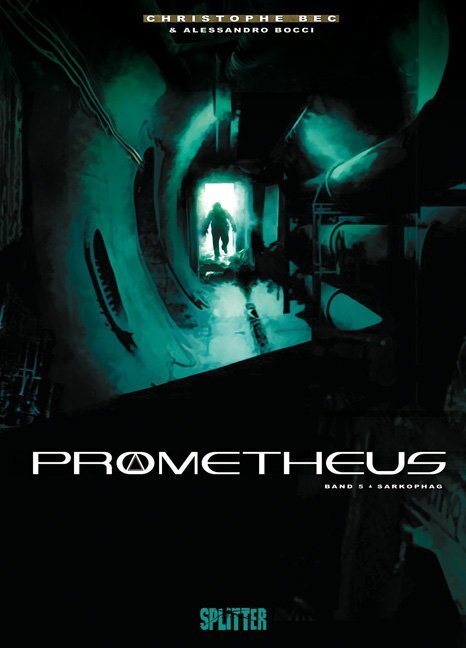 Cover: 9783868692532 | Prometheus - Sarkophag | Christophe Bec | Buch | 2012 | Splitter