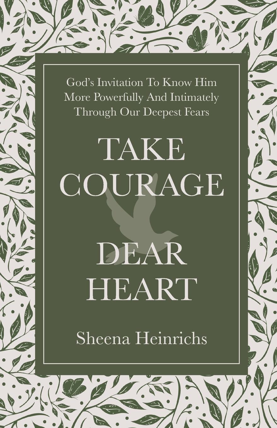 Cover: 9781961732162 | Take Courage, Dear Heart | Sheena Heinrichs | Taschenbuch | Englisch