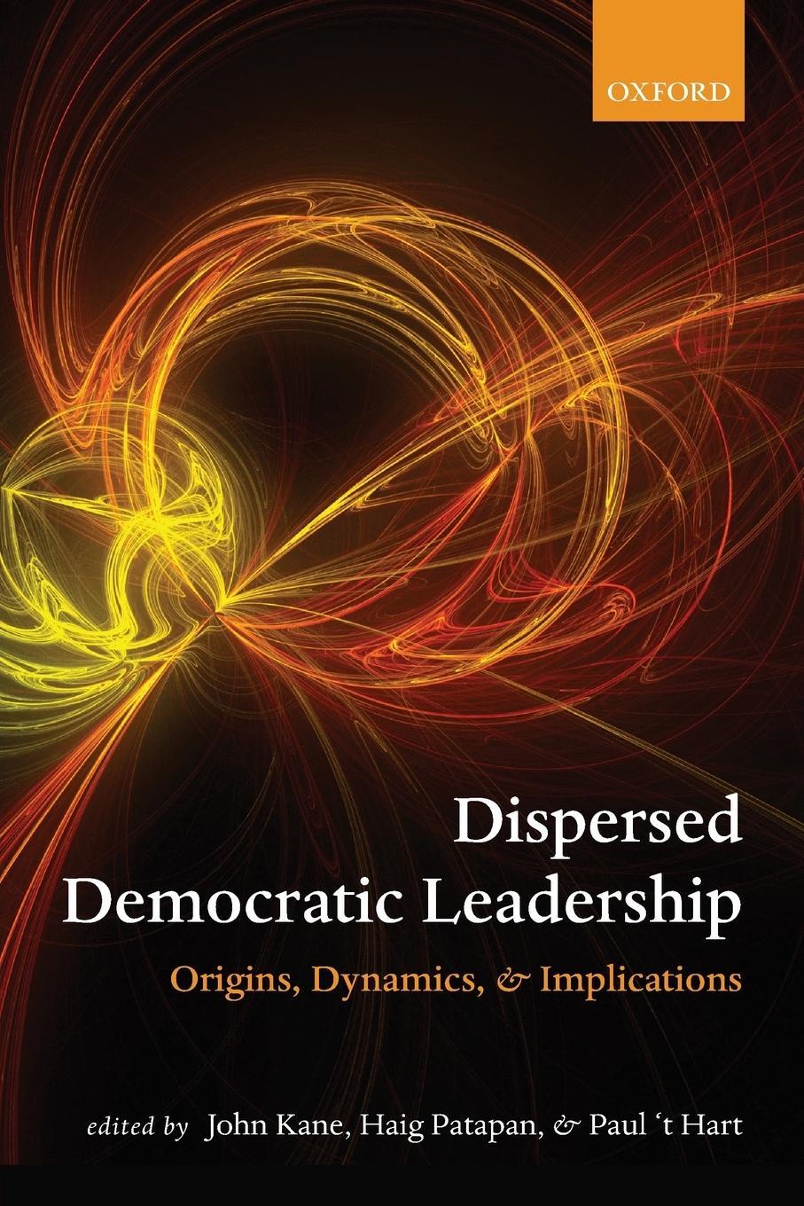 Cover: 9780199604463 | Dispersed Democratic Leadership | Origins, Dynamics, and Implications