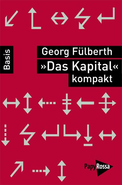 Cover: 9783894384524 | »Das Kapital kompakt« | Georg Fülberth | Taschenbuch | Deutsch | 2011