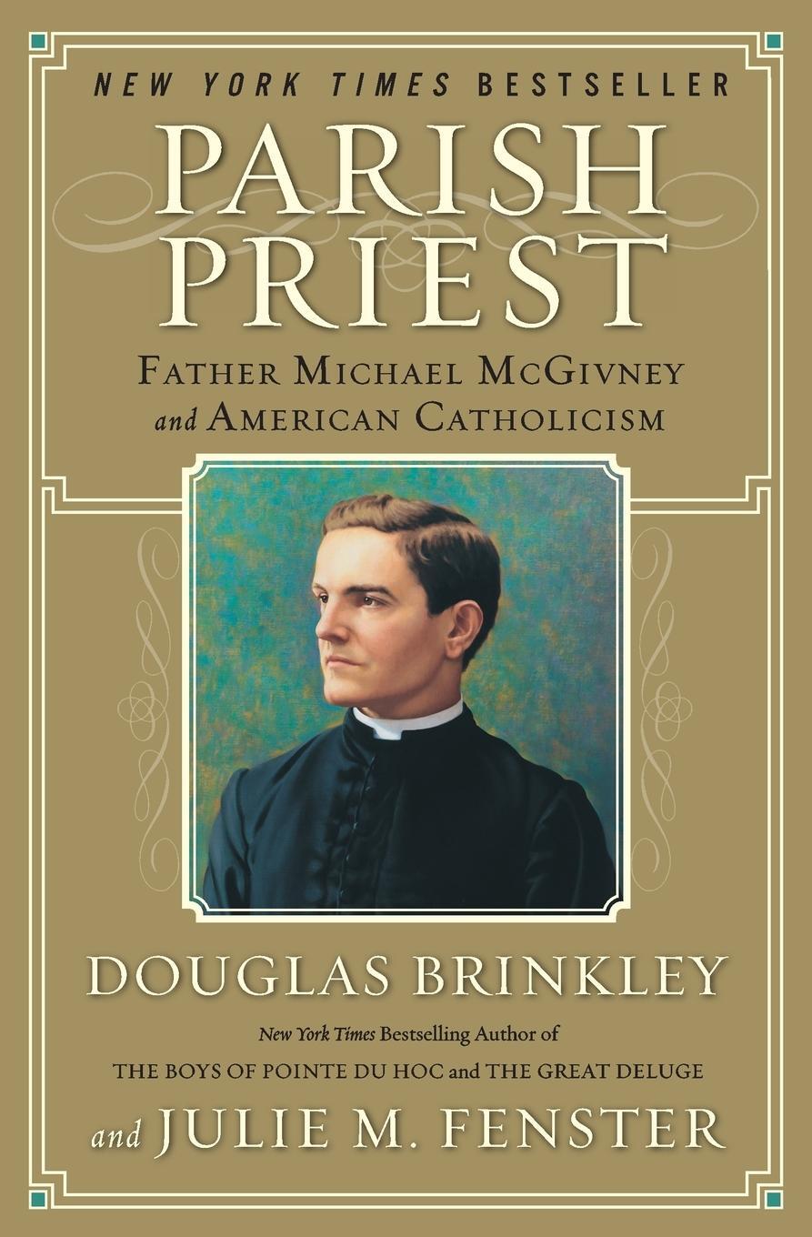 Cover: 9780060776855 | Parish Priest | Father Michael McGivney and American Catholicism