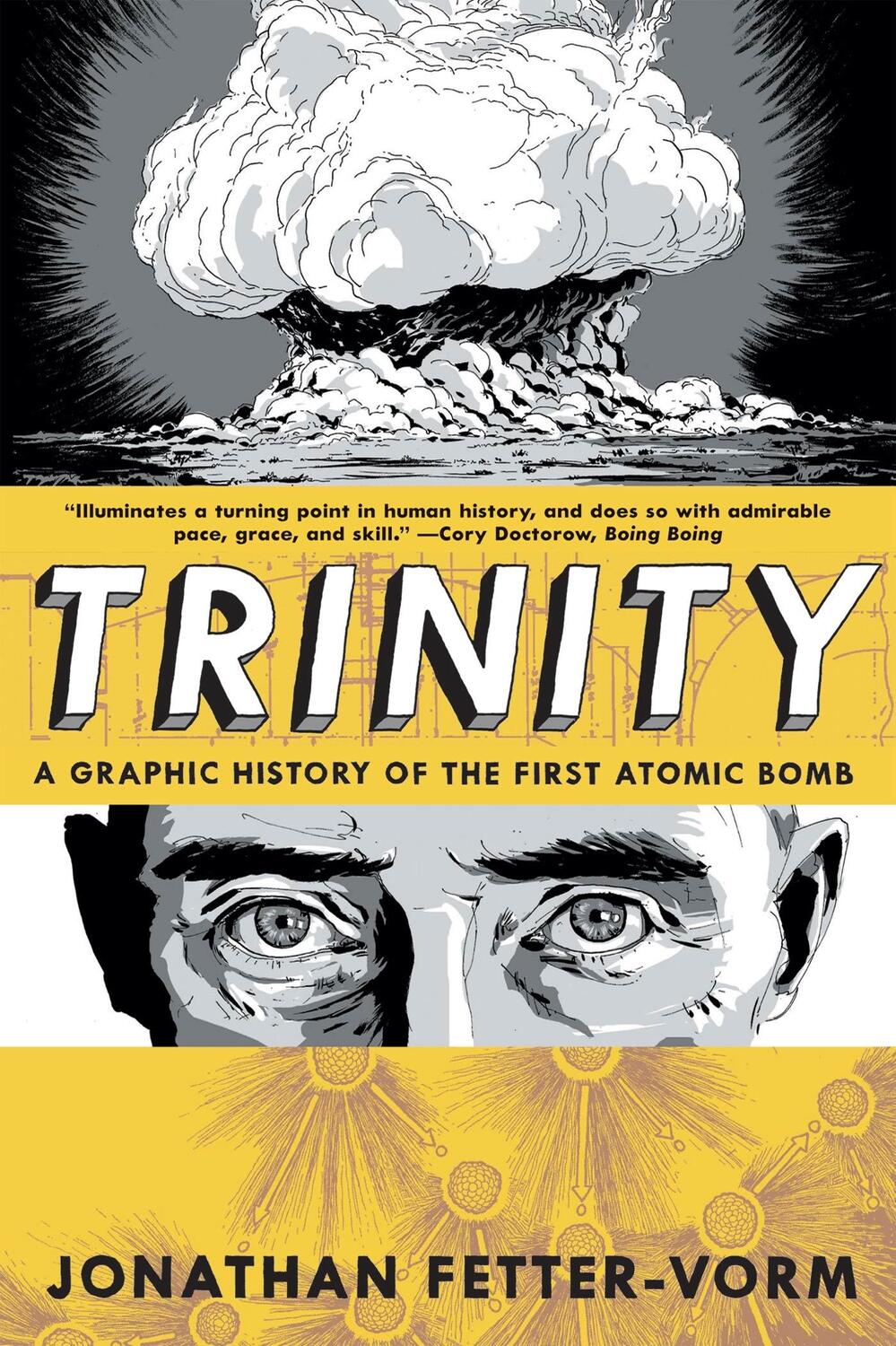 Cover: 9780809093557 | Trinity: A Graphic History of the First Atomic Bomb | Fetter-Vorm