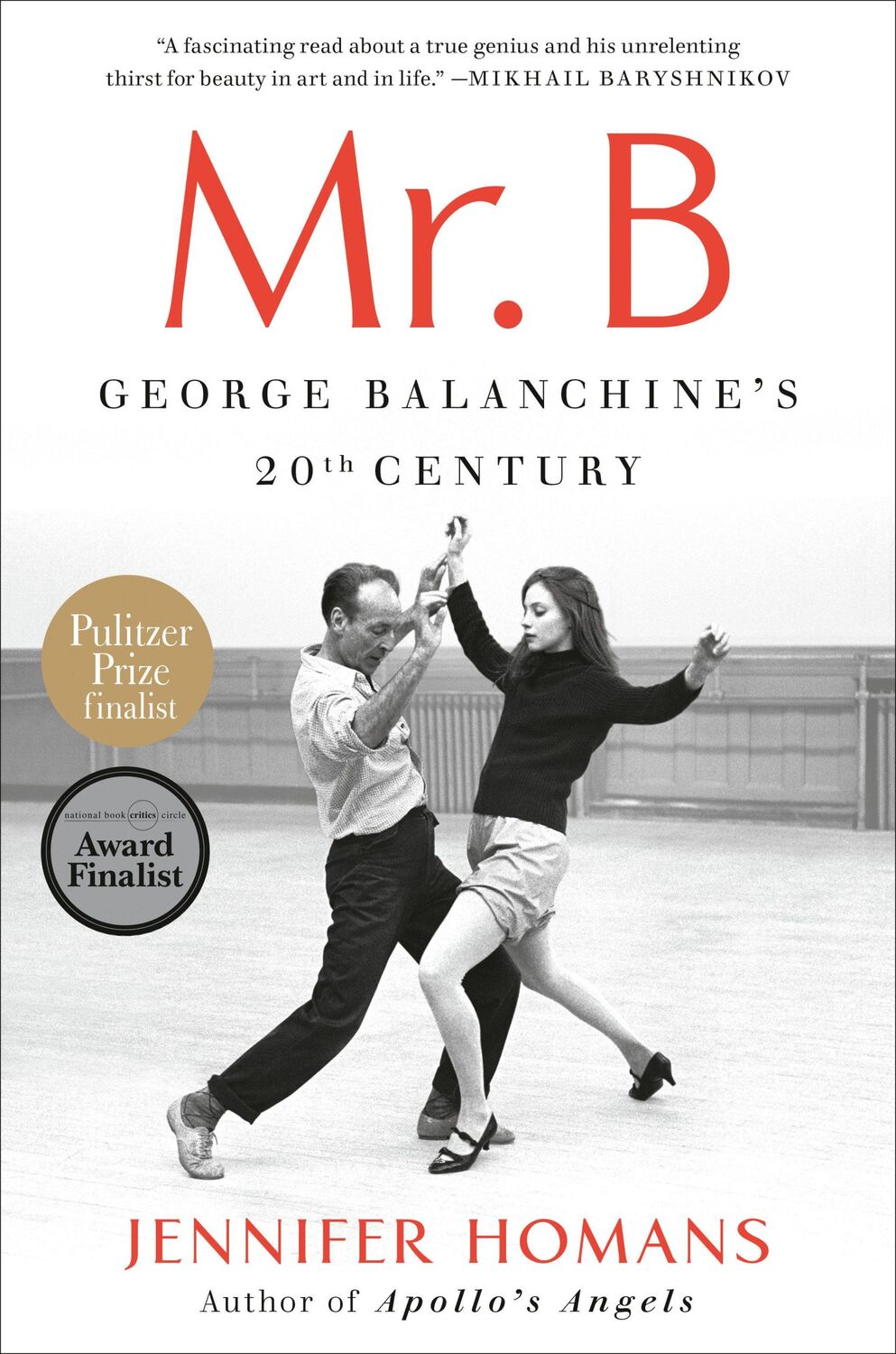 Cover: 9780812984781 | Mr. B | George Balanchine's 20th Century | Jennifer Homans | Buch