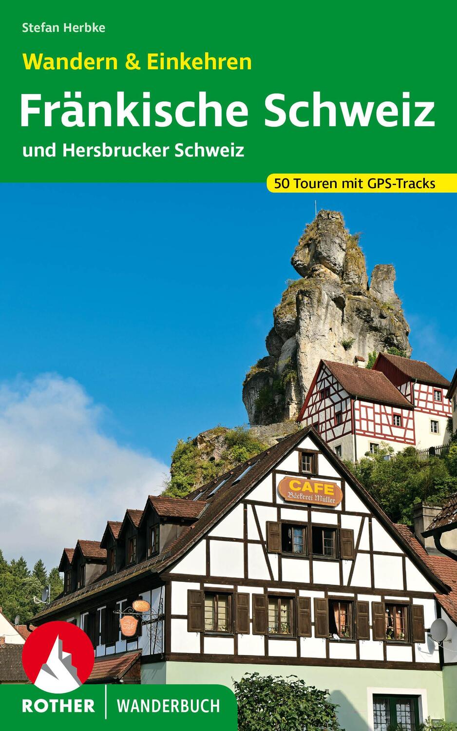 Cover: 9783763331932 | Fränkische Schweiz - Wandern &amp; Einkehren | Stefan Herbke | Taschenbuch