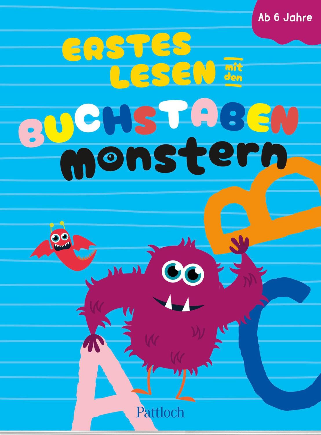 Cover: 9783629011633 | Erstes Lesen mit den Buchstabenmonstern | Pattloch Verlag | Buch