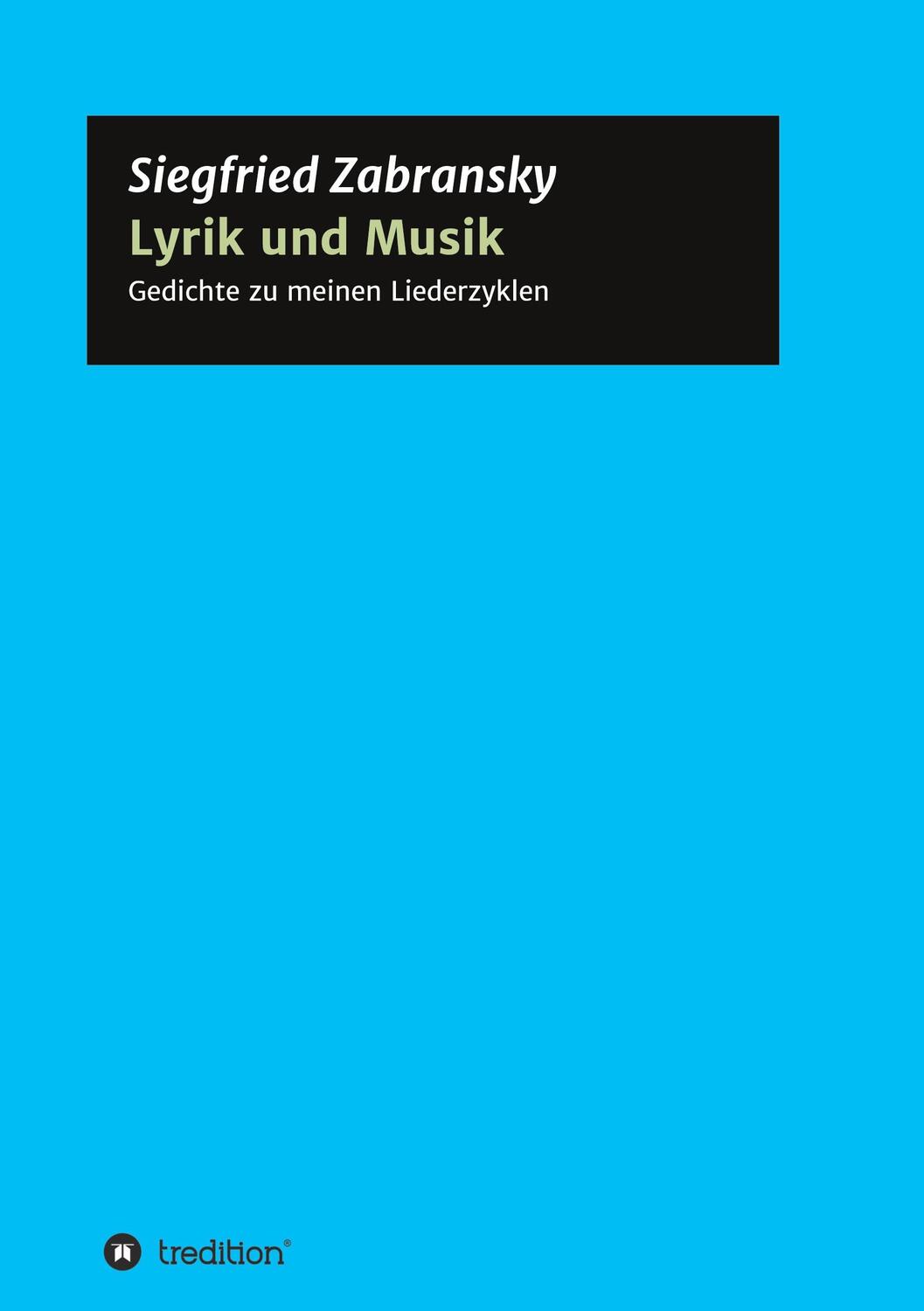 Cover: 9783347221284 | Lyrik und Musik | Zabransky | Taschenbuch | Paperback | 216 S. | 2020