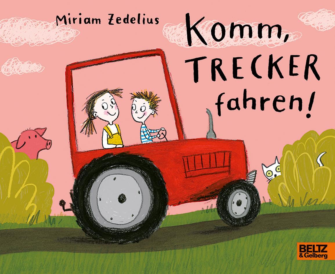 Cover: 9783407758071 | Komm, Trecker fahren! | Vierfarbiges Pappbilderbuch | Miriam Zedelius