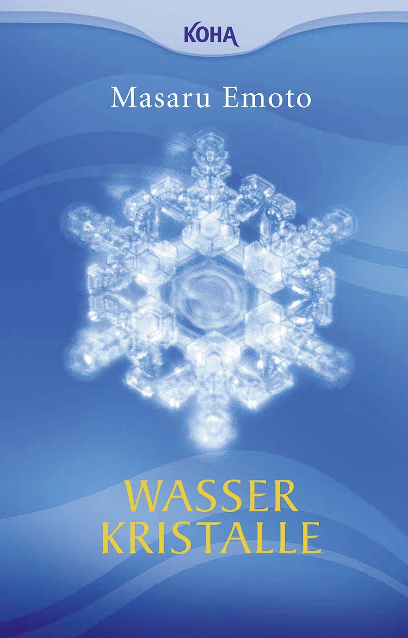 Cover: 9783936862904 | Wasserkristalle | Masaru Emoto | Taschenbuch | Deutsch | 2006