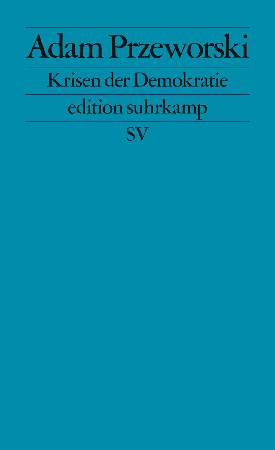 Cover: 9783518127513 | Krisen der Demokratie | Adam Przeworski | Taschenbuch | 256 S. | 2020