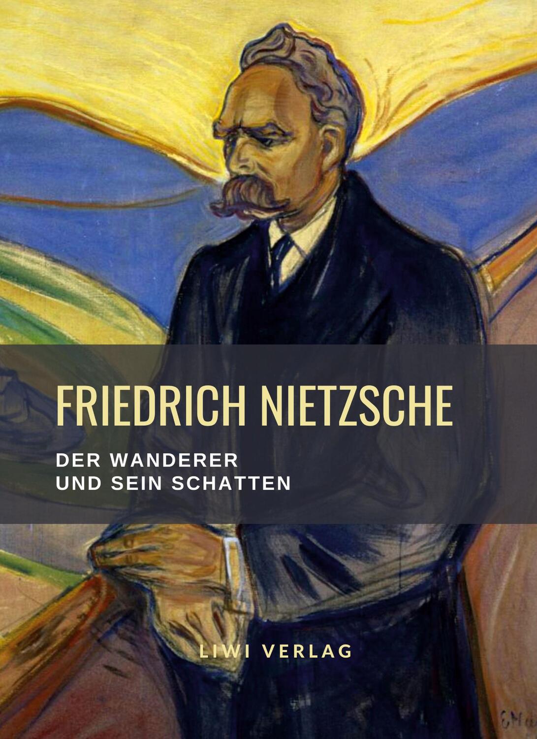 Cover: 9783965425958 | Friedrich Nietzsche: Der Wanderer und sein Schatten. Vollständige...