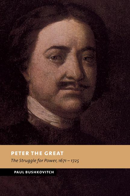 Cover: 9780521030670 | Peter the Great | Paul Bushkovitch | Taschenbuch | Paperback | 2006