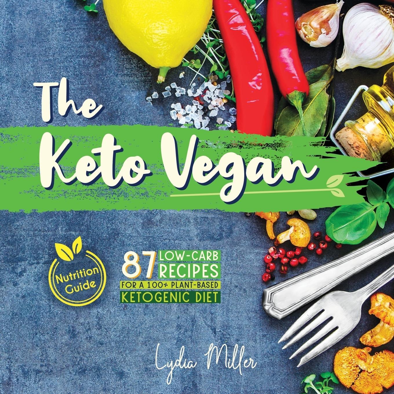 Cover: 9789492788290 | The Keto Vegan | Lydia Miller | Taschenbuch | Paperback | Englisch
