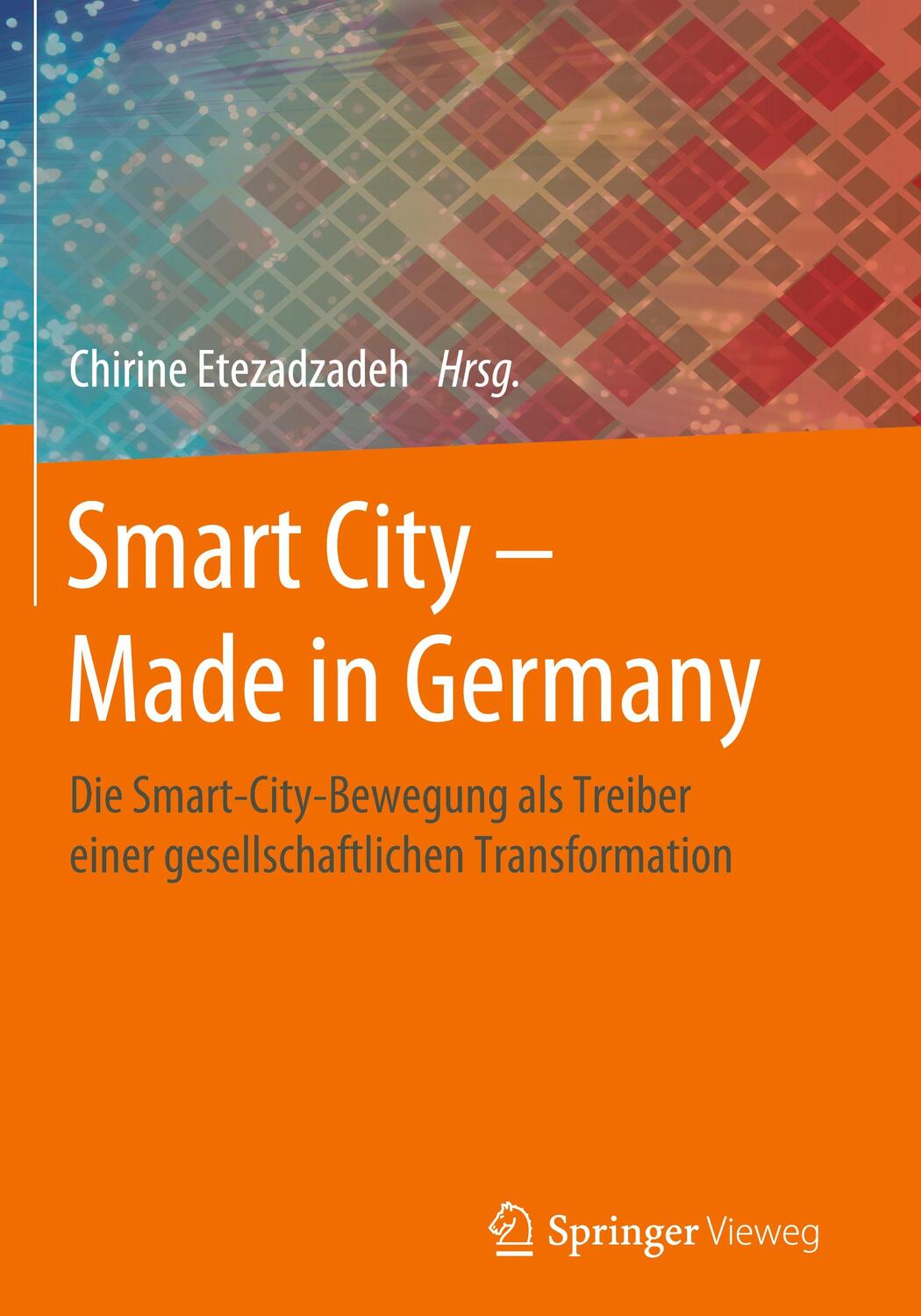 Cover: 9783658272319 | Smart City - Made in Germany | Chirine Etezadzadeh | Buch | XLVII