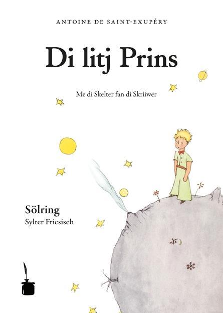 Cover: 9783943052015 | Der kleine Prinz. (Sölring / Sylter Friesisch) | Di litj Prins | Buch