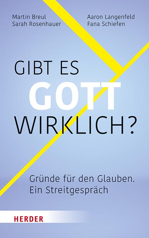 Cover: 9783451387357 | Gibt es Gott wirklich? | Gründe für den Glauben - ein Streitgespräch