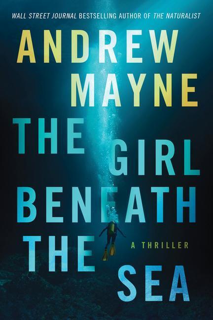 Cover: 9781542009577 | GIRL BENEATH THE SEA | Andrew Mayne | Underwater Investigation Unit