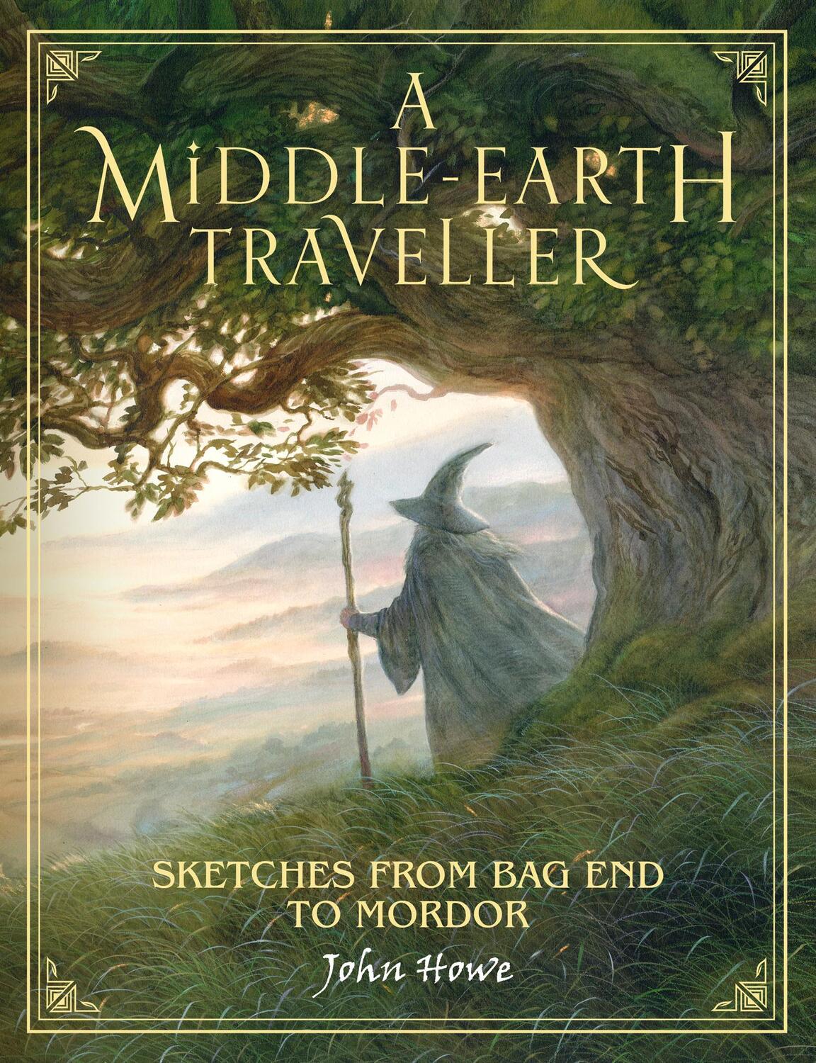 Cover: 9780008226770 | A Middle-Earth Traveller | Sketches from Bag End to Mordor | John Howe