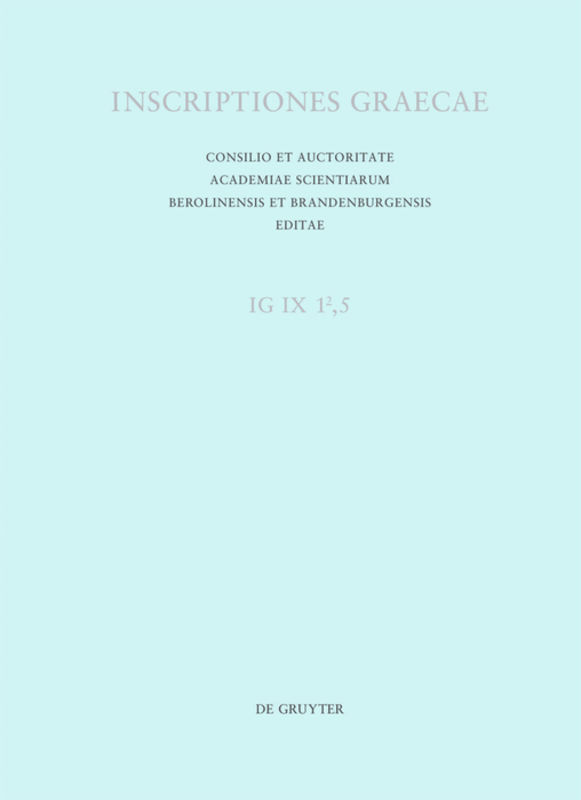 Cover: 9783110262001 | Inscriptiones Locridis orientalis. Pars.1/5 | Daniela Summa | Buch | X
