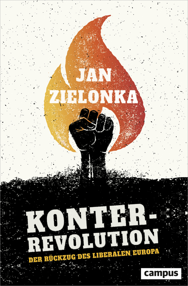 Cover: 9783593510095 | Konterrevolution | Der Rückzug des liberalen Europa | Jan Zielonka