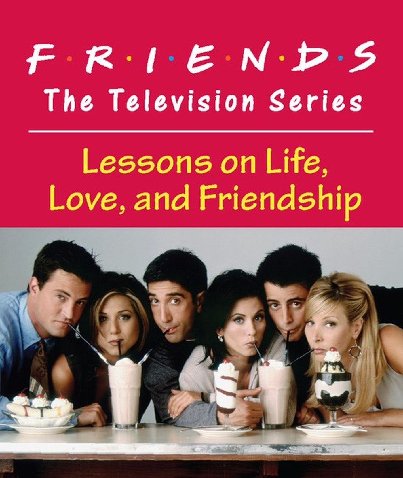 Cover: 9780762446148 | Friends: The Television Series: Lessons on Life, Love, and Friendship