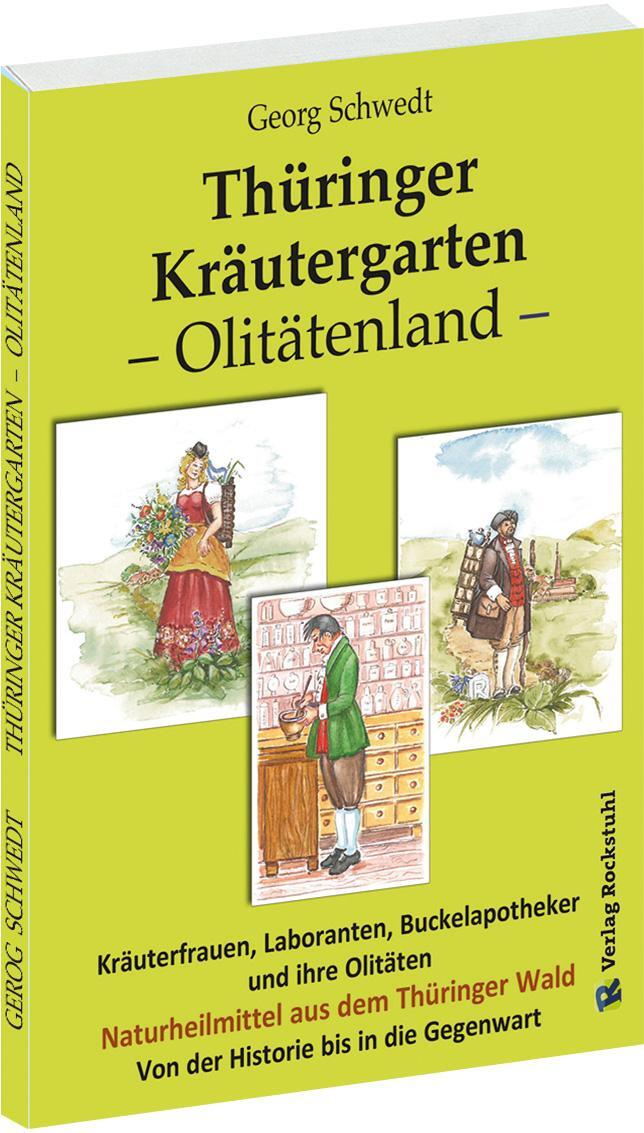 Cover: 9783959660945 | Thüringer Kräutergarten - Olitätenland | Georg Schwedt | Taschenbuch