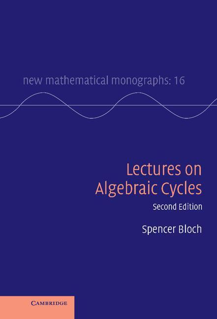 Cover: 9780521118422 | Lectures on Algebraic Cycles | Spencer Bloch | Buch | Englisch | 2014